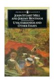 Utilitarianism and Other Essays 1987 9780140432725 Front Cover