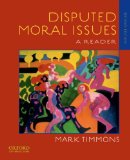 Disputed Moral Issues A Reader 2nd 9780195388725 Front Cover