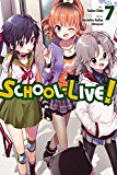 School-Live!, Vol. 7  9780316471725 Front Cover