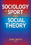 Sociology of Sport and Social Theory  cover art