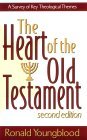 Heart of the Old Testament A Survey of Key Theological Themes cover art