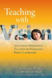 Teaching with Vision Culturally Responsive Teaching in Standards-Based Classrooms cover art