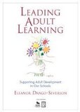 Leading Adult Learning Supporting Adult Development in Our Schools