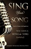 Sing Your Song 2010 9781615799725 Front Cover