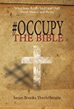 #Occupy the Bible What Jesus Really Said (and Did) about Money and Power  9781625644725 Front Cover