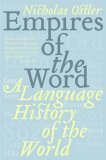 Empires of the Word A Language History of the World cover art