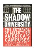 Shadow University The Betrayal of Liberty on America's Campuses cover art