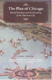 Plan of Chicago Daniel Burnham and the Remaking of the American City cover art