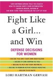 Fight Like a Girl... and Win Defense Decisions for Women cover art