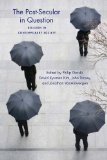 Post-Secular in Question Religion in Contemporary Society  9780814738726 Front Cover