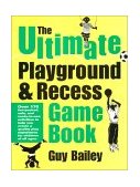 Ultimate Playground and Recess Game Book  cover art