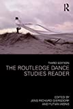 Routledge Dance Studies Reader 3rd 9781138088726 Front Cover