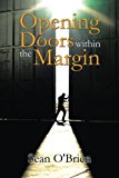 Opening Doors Within the Margin 2013 9781481755726 Front Cover