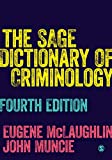 SAGE Dictionary of Criminology 4th 9781526436726 Front Cover
