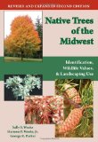 Native Trees of the Midwest Identification, Wildlife Value, and Landscaping Use