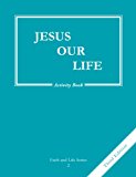 Jesus Our Life: Activity Book cover art