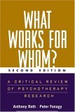 What Works for Whom?, Second Edition A Critical Review of Psychotherapy Research cover art