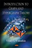 Introduction to Graph and Hypergraph Theory  9781606923726 Front Cover