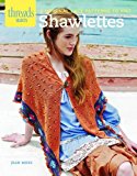 Shawlettes 6 Original Lace Patterns to Knit 2012 9781621137726 Front Cover