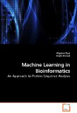 MacHine Learning in Bioinformatics 2010 9783639253726 Front Cover