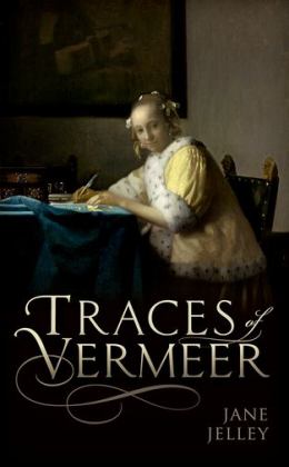 Traces of Vermeer  9780198789727 Front Cover