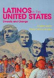 Latinos in the United States: Diversity and Change  9780745642727 Front Cover
