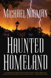 Haunted Homeland A Definitive Collection of North American Ghost Stories 2006 9780765301727 Front Cover