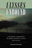Ulysses Unbound A Reader's Companion to James Joyce's Ulysses 3rd 9780813064727 Front Cover