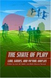 State of Play Law, Games, and Virtual Worlds 2006 9780814799727 Front Cover