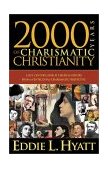 2000 Years of Charismatic Christianity A 21st Century Look at Church History from a Pentecostal/charismatic Prospective  9780884198727 Front Cover