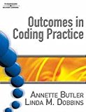 Outcomes in Coding Practice A Roadmap from Provider to Payer (Book Only) 2009 9781111318727 Front Cover
