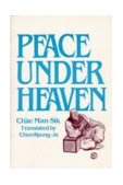 Peace under Heaven: a Modern Korean Novel A Modern Korean Novel cover art