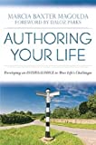Authoring Your Life Developing Your INTERNAL VOICE to Navigate Life's Challenges  9781579222727 Front Cover