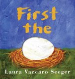 First the Egg  9781596432727 Front Cover