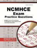 NCMHCE Practice Questions NCMHCE Practice Tests and Exam Review for the National Clinical Mental Health Counseling Examination 2015 9781621200727 Front Cover
