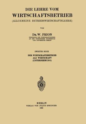 Lehre Vom Wirtschaftsbetrieb 1935 9783642902727 Front Cover