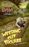Weeding Out Trouble A Nina Quinn Mystery  9780061129728 Front Cover