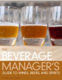 Beverage Manager's Guide to Wines, Beers and Spirits  cover art