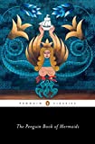 The Penguin Book of Mermaids:  9780143133728 Front Cover