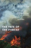 Fate of the Forest Developers, Destroyers, and Defenders of the Amazon, Updated Edition cover art