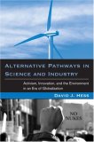 Alternative Pathways in Science and Industry Activism, Innovation, and the Environment in an Era of Globalizaztion cover art