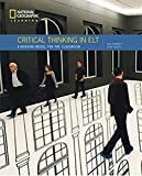 Critical Thinking in ELT A Working Model for the Classroom 2019 9780357044728 Front Cover