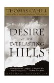 Desire of the Everlasting Hills The World Before and after Jesus cover art