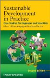Sustainable Development in Practice Case Studies for Engineers and Scientists 2nd 9780470718728 Front Cover