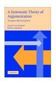 Systematic Theory of Argumentation The Pragma-Dialectical Approach  9780521537728 Front Cover