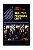 Still the Promised City? African-Americans and New Immigrants in Postindustrial New York cover art