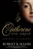 Catherine the Great: Portrait of a Woman 2011 9780679456728 Front Cover
