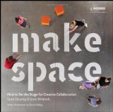 Make Space How to Set the Stage for Creative Collaboration cover art
