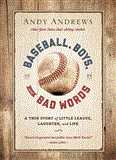 Baseball, Boys, and Bad Words 2013 9781404183728 Front Cover