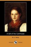 Girl of the Commune 2008 9781406569728 Front Cover
